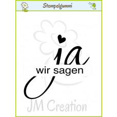 JM Creation - wir sagen ja 1 - Clear Stamp